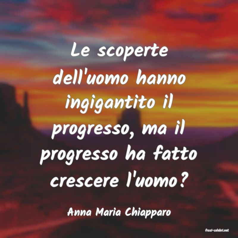 frasi di Anna Maria Chiapparo