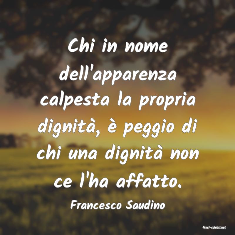 frasi di  Francesco Saudino
