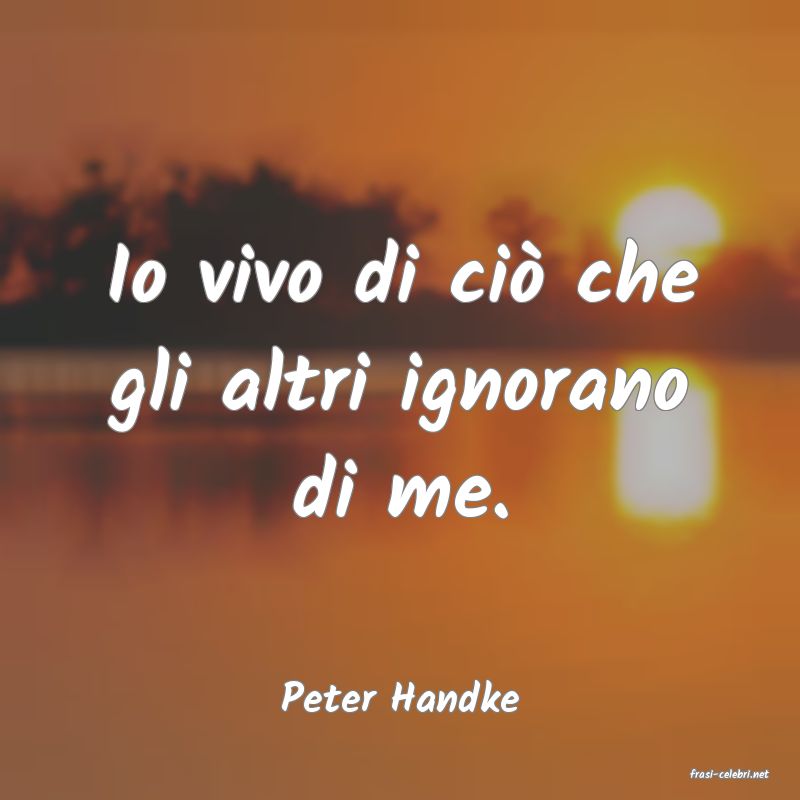 frasi di  Peter Handke
