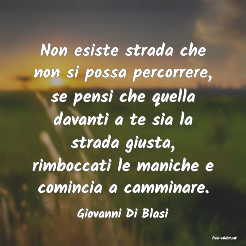 frasi di  Giovanni Di Blasi
