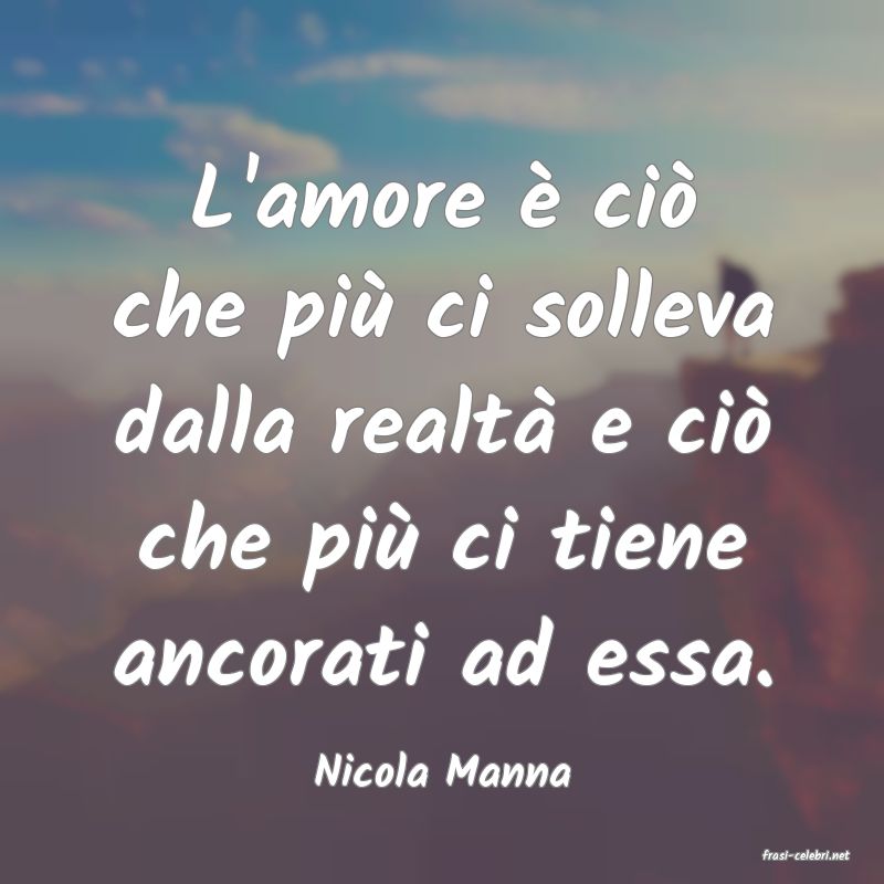 frasi di  Nicola Manna
