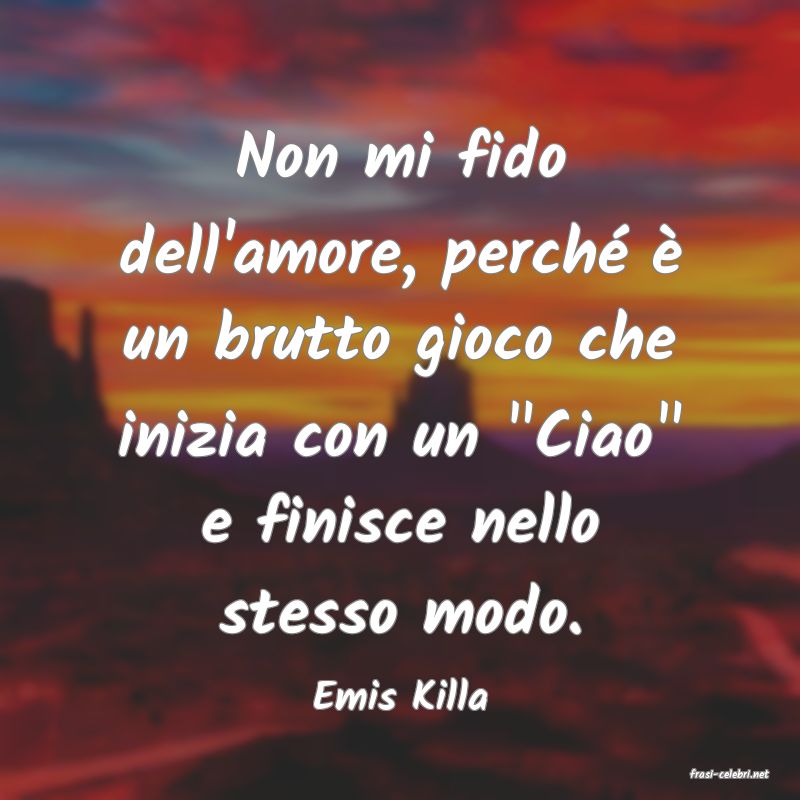 frasi di  Emis Killa
