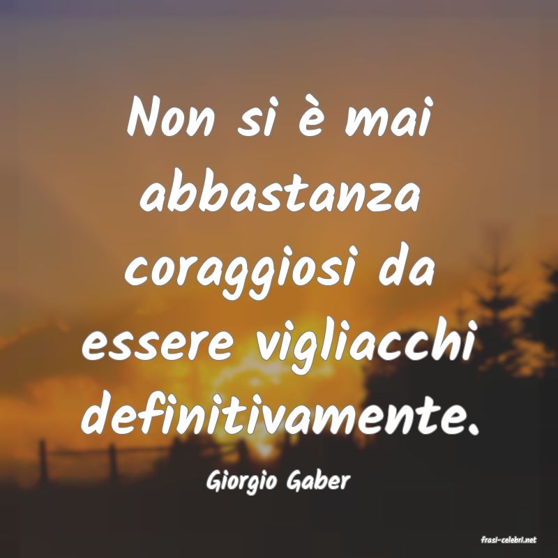 frasi di  Giorgio Gaber
