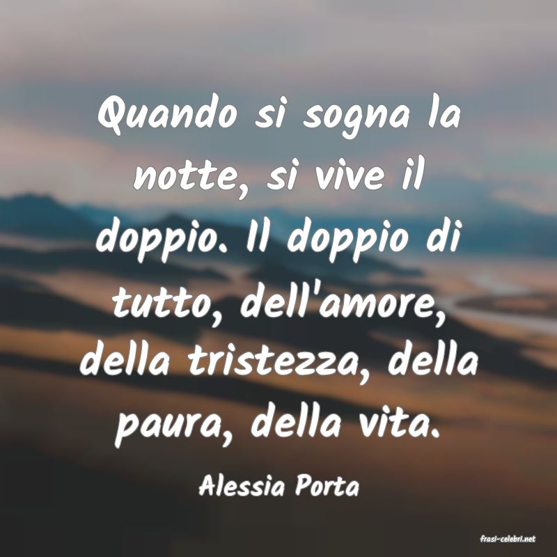 frasi di  Alessia Porta
