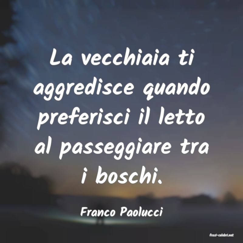 frasi di  Franco Paolucci
