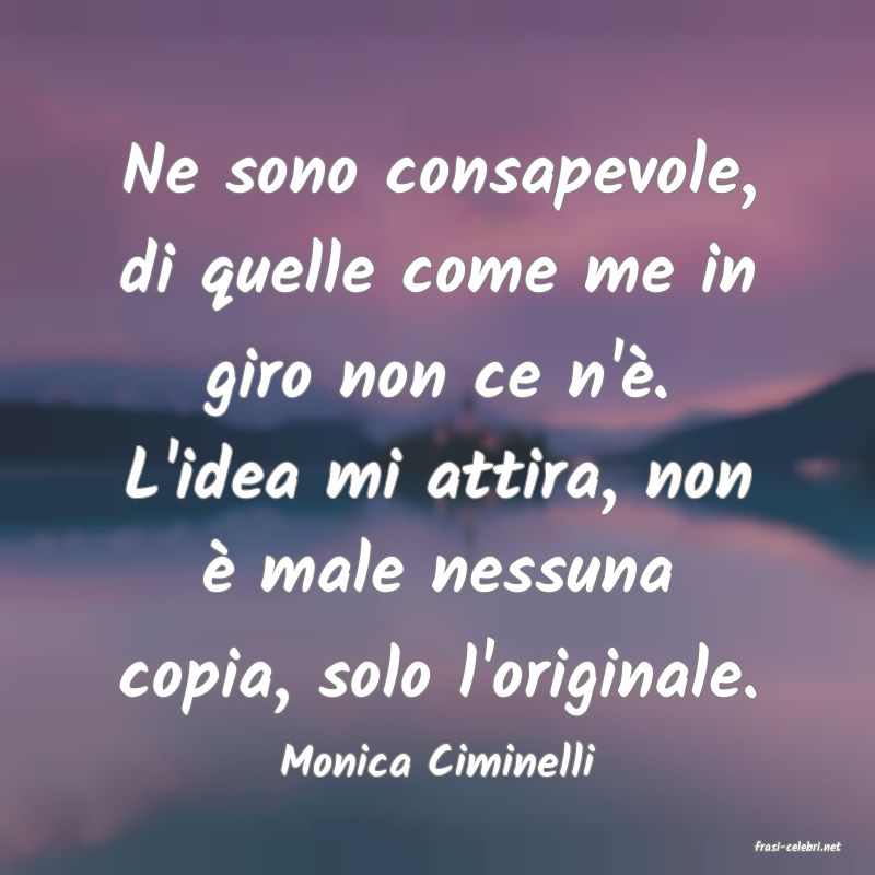 frasi di  Monica Ciminelli
