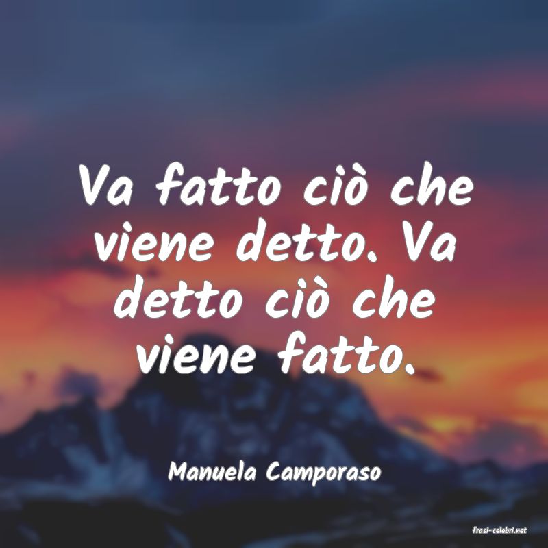 frasi di  Manuela Camporaso
