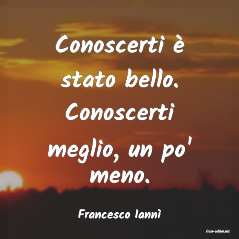 frasi di Francesco Iann