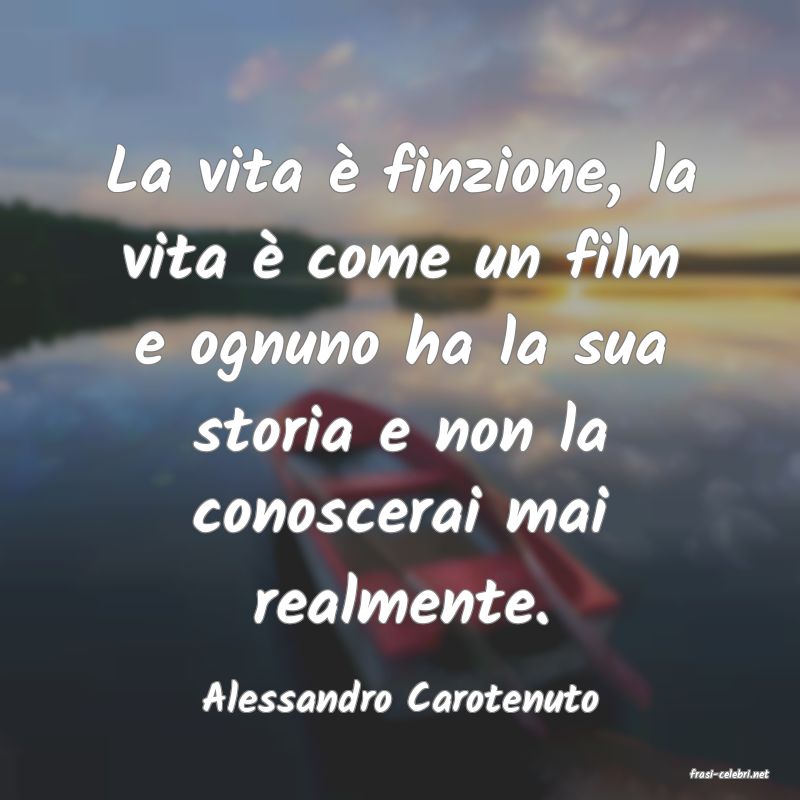 frasi di  Alessandro Carotenuto
