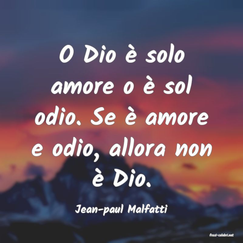 frasi di  Jean-paul Malfatti
