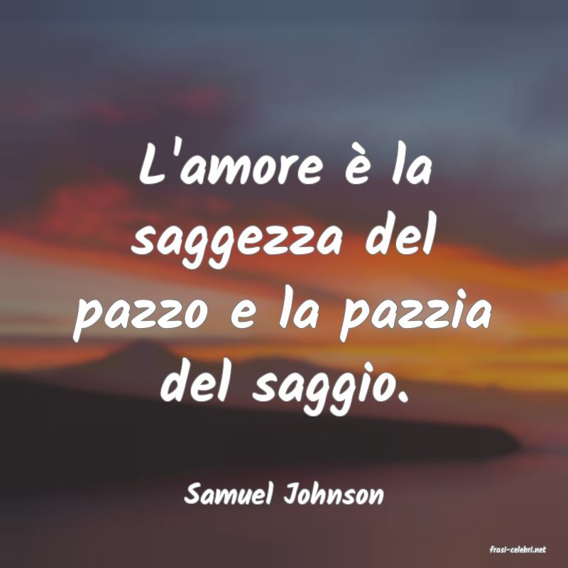 frasi di  Samuel Johnson
