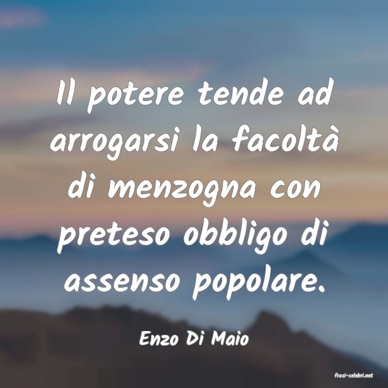 frasi di  Enzo Di Maio
