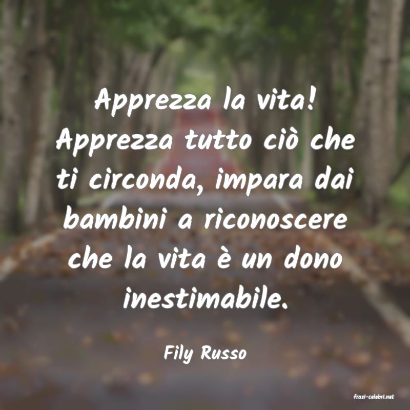 frasi di  Fily Russo
