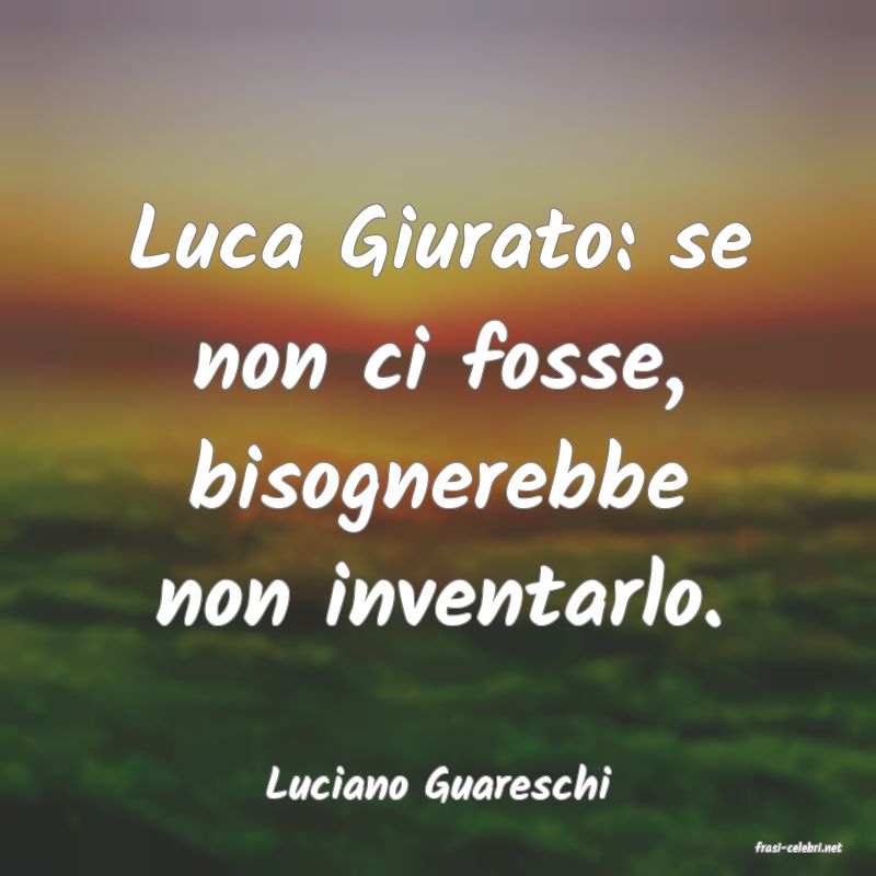 frasi di Luciano Guareschi