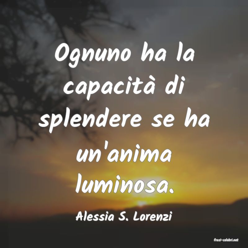 frasi di  Alessia S. Lorenzi
