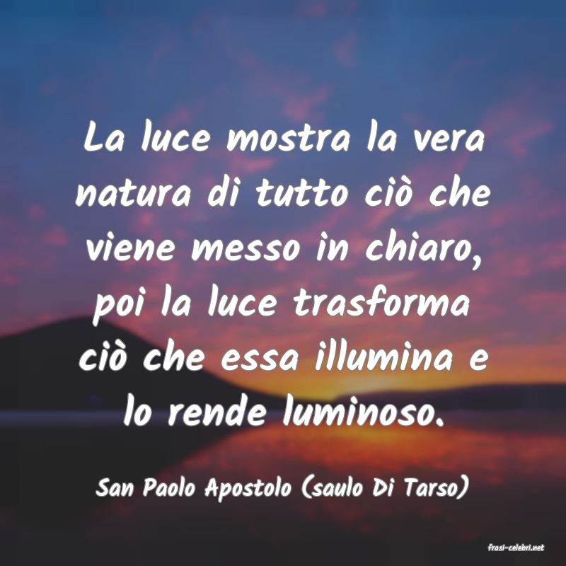 frasi di  San Paolo Apostolo (saulo Di Tarso)
