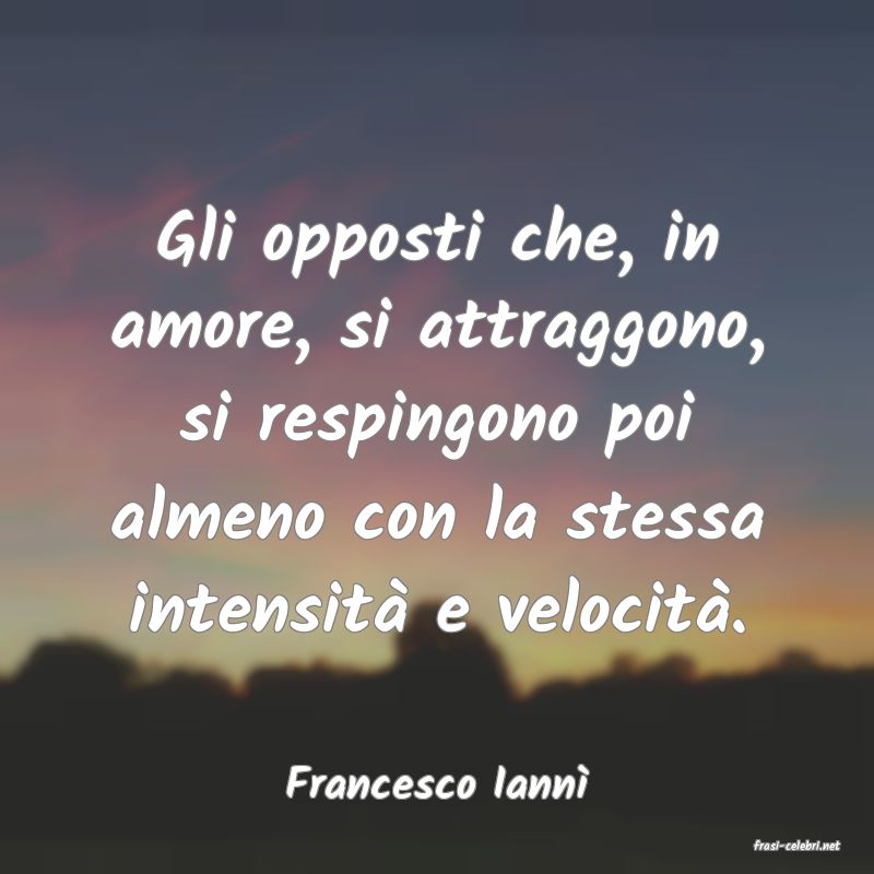 frasi di Francesco Iann