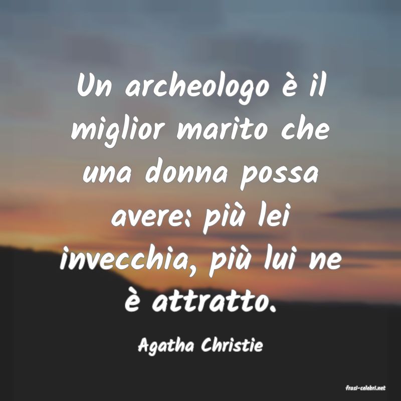 frasi di  Agatha Christie
