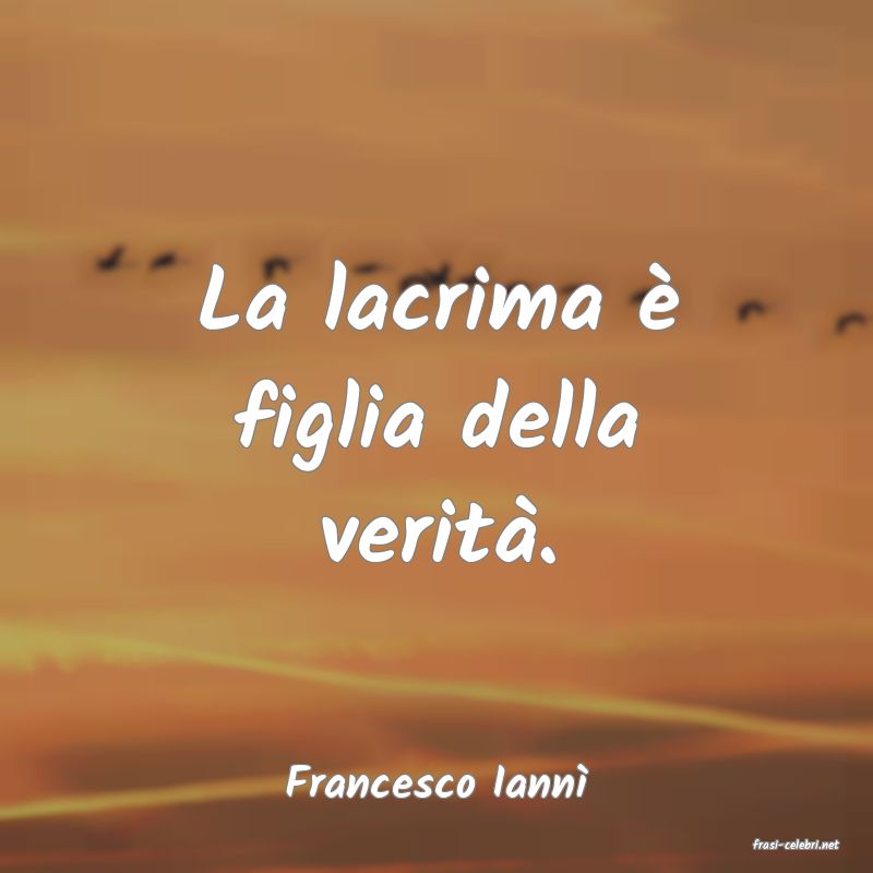 frasi di Francesco Iann