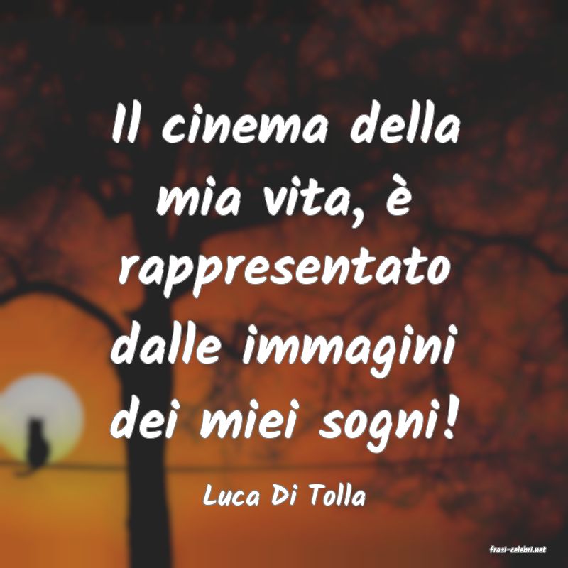 frasi di  Luca Di Tolla
