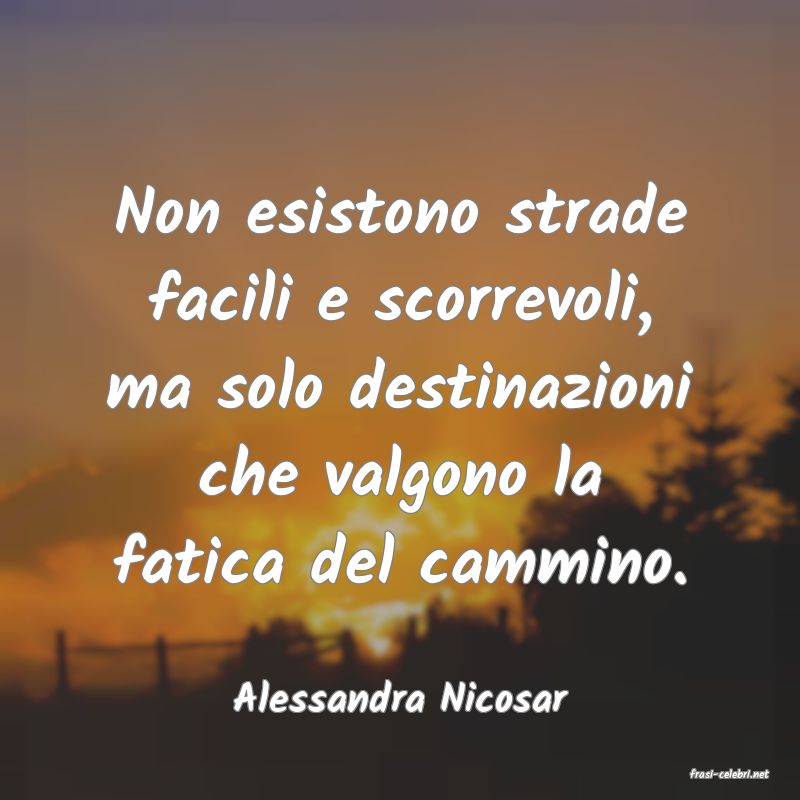 frasi di  Alessandra Nicosar
