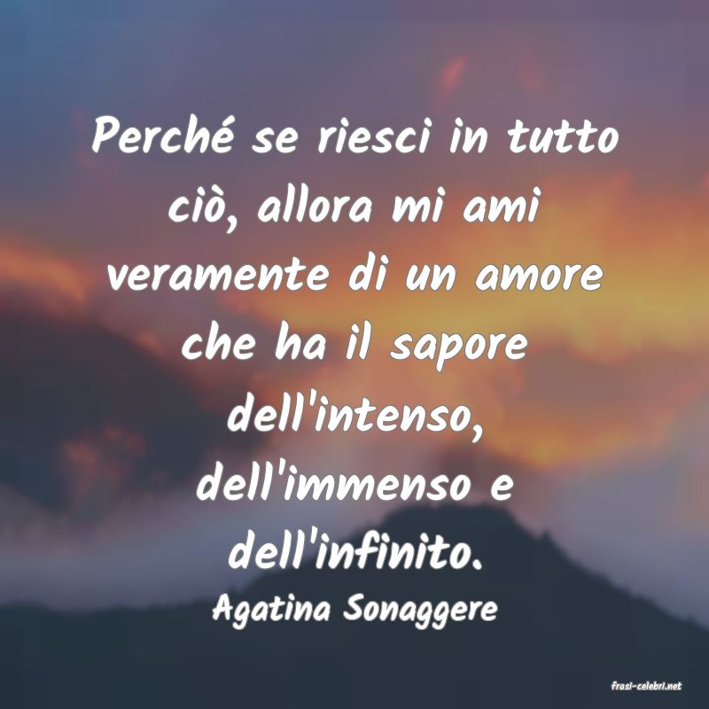 frasi di  Agatina Sonaggere
