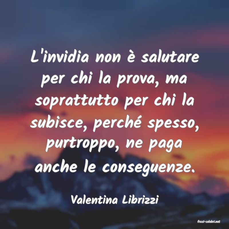 frasi di  Valentina Librizzi
