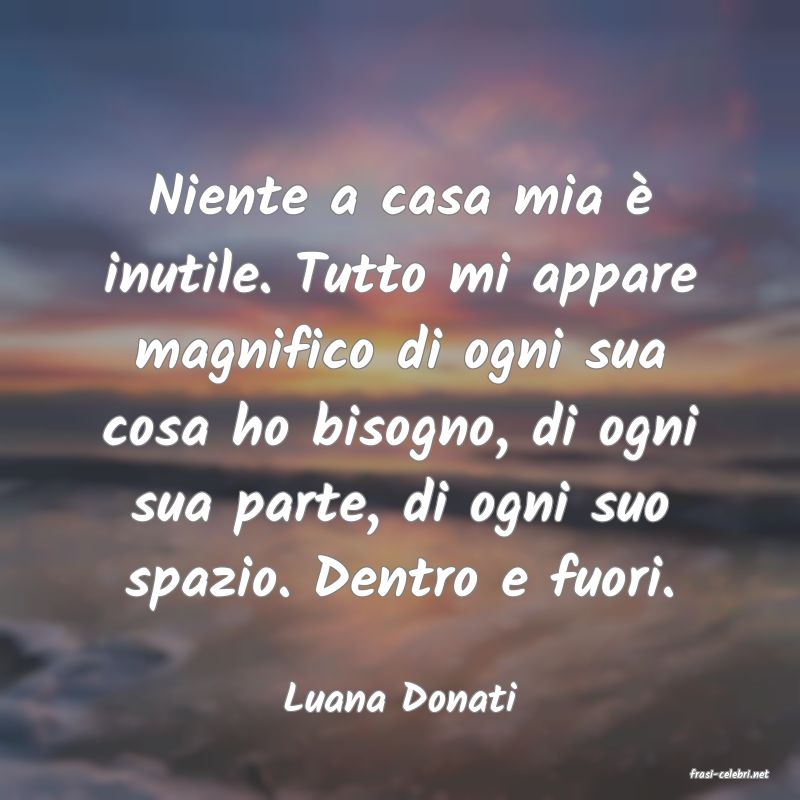 frasi di  Luana Donati
