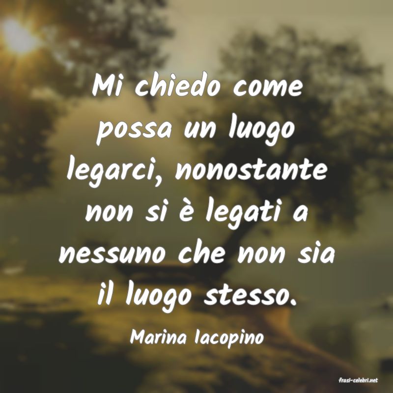 frasi di  Marina Iacopino
