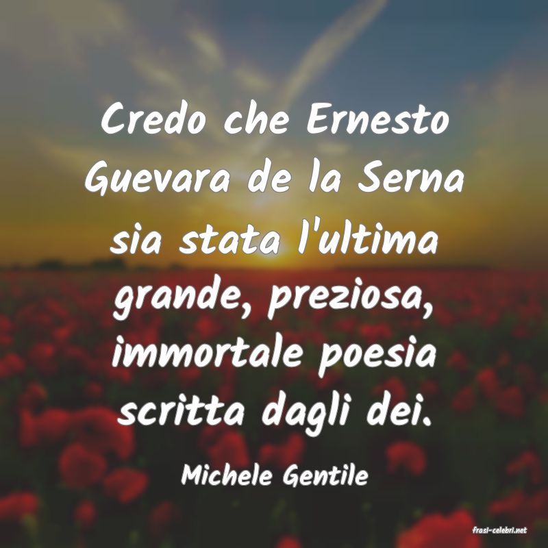 frasi di  Michele Gentile
