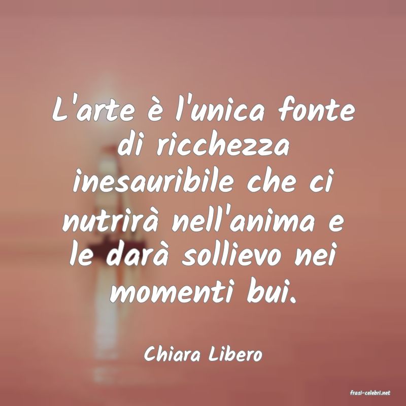 frasi di  Chiara Libero
