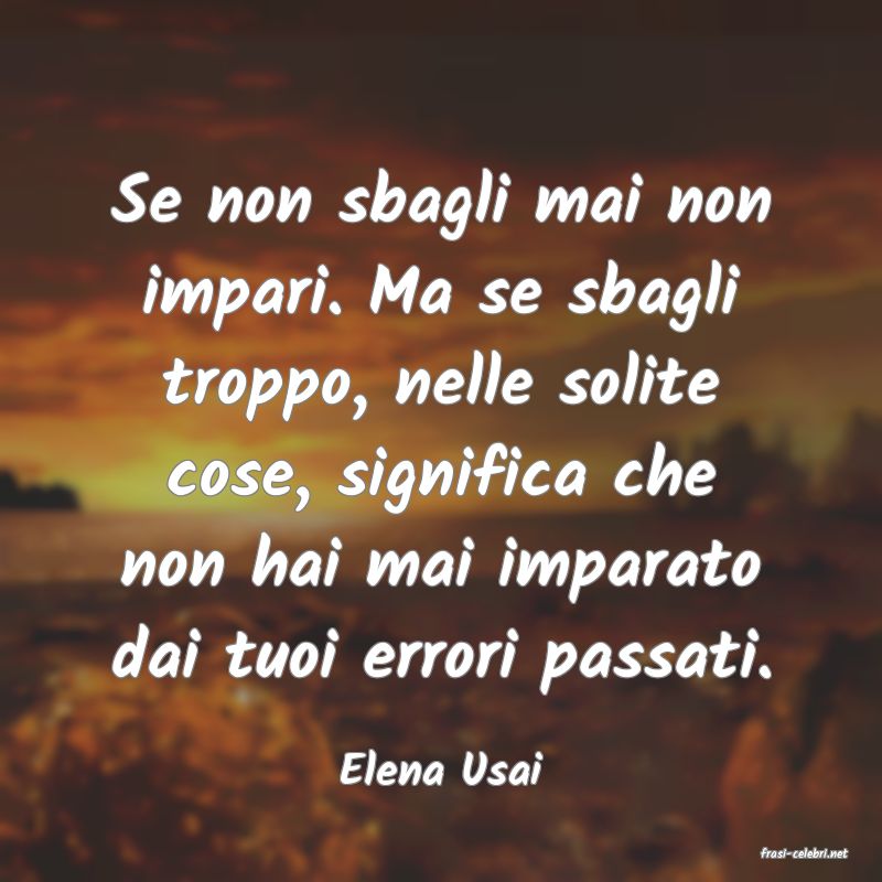 frasi di  Elena Usai
