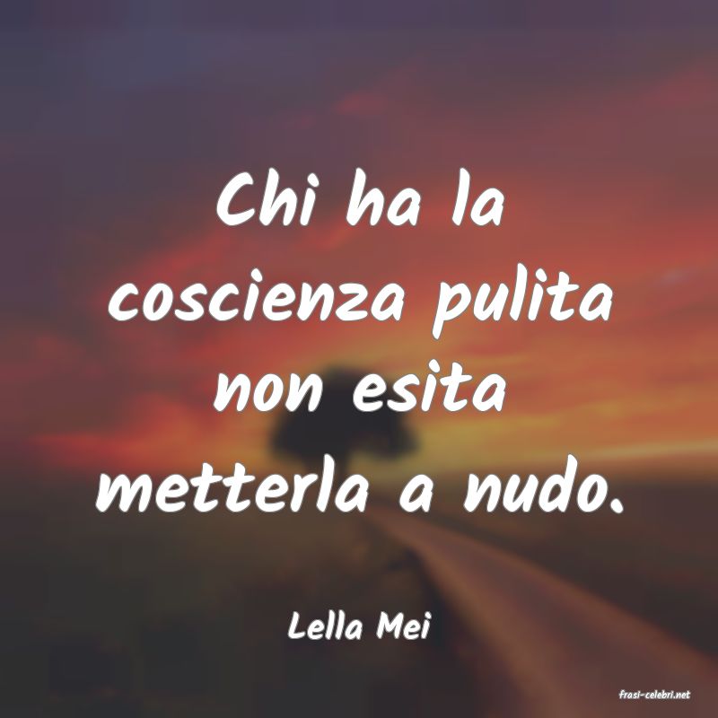 frasi di  Lella Mei
