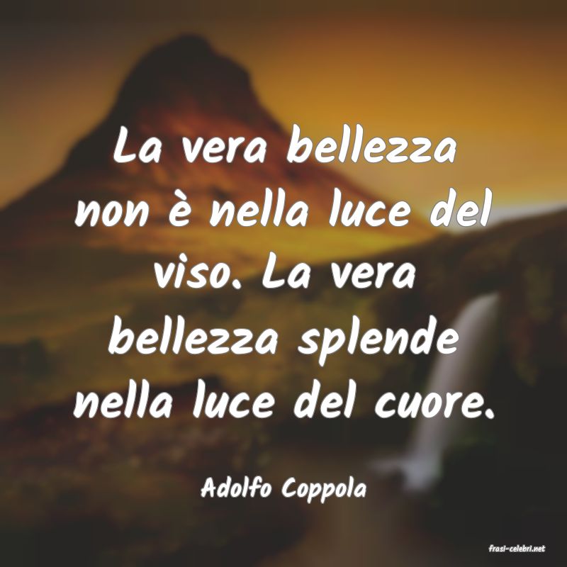 frasi di  Adolfo Coppola
