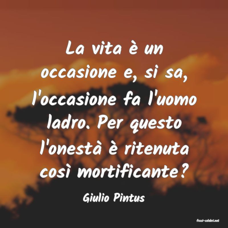 frasi di  Giulio Pintus
