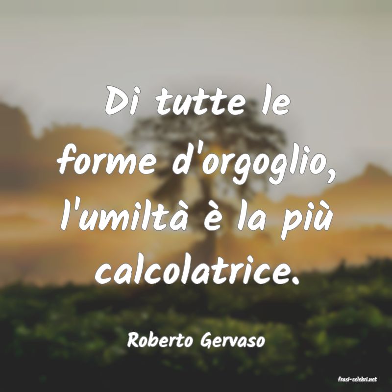 frasi di  Roberto Gervaso
