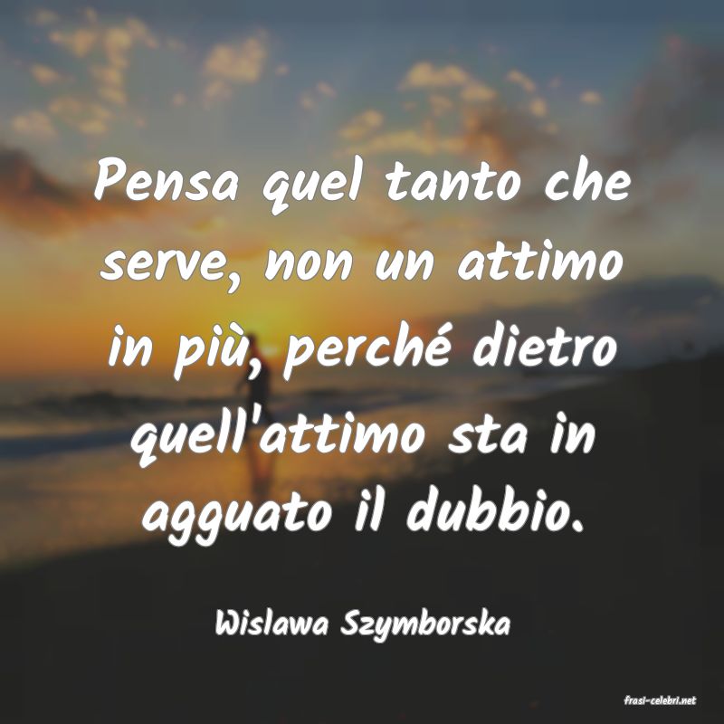 frasi di  Wislawa Szymborska
