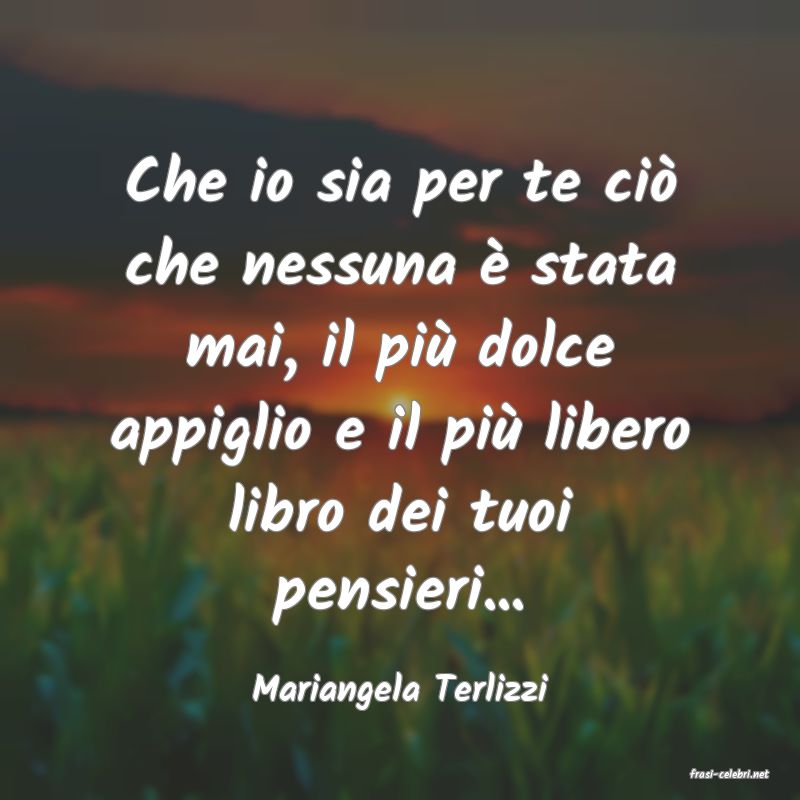 frasi di  Mariangela Terlizzi
