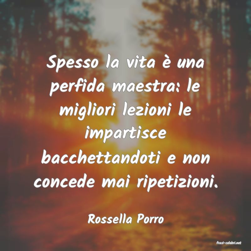 frasi di  Rossella Porro
