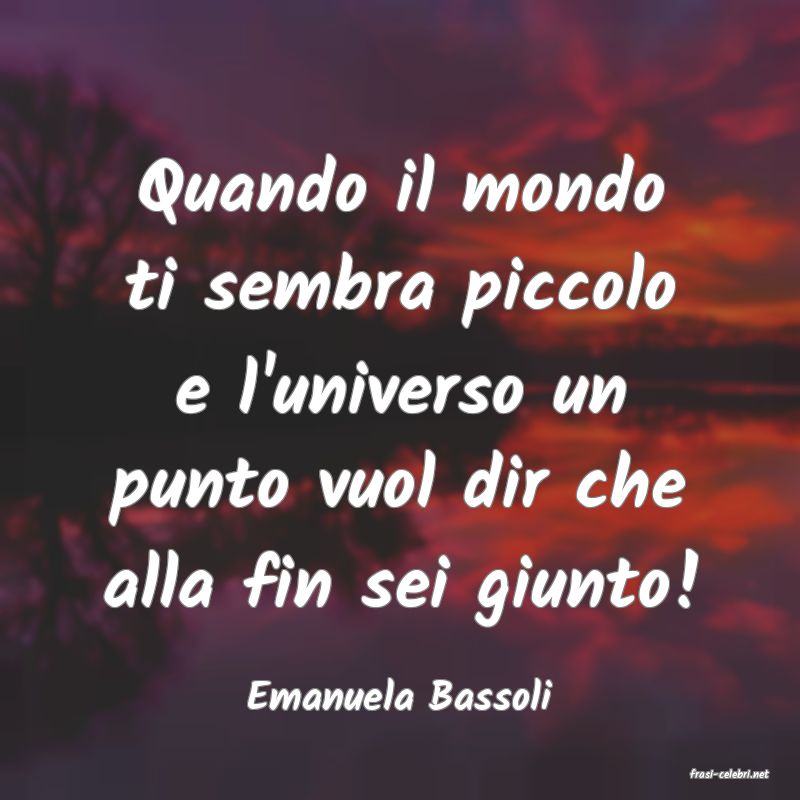 frasi di  Emanuela Bassoli
