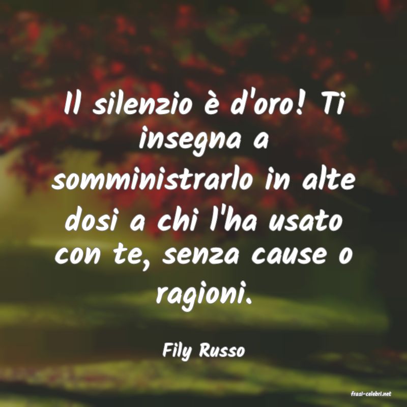 frasi di  Fily Russo
