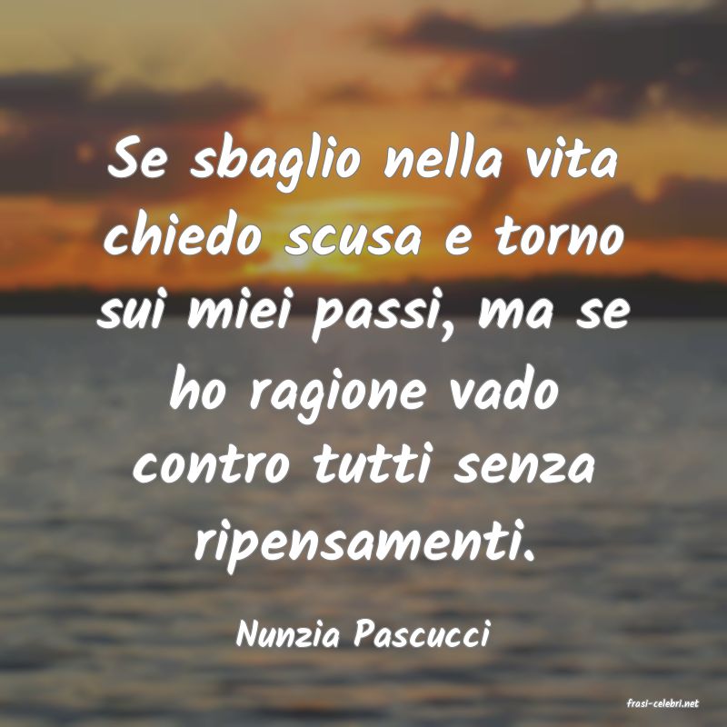 frasi di  Nunzia Pascucci
