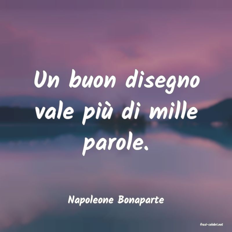 frasi di  Napoleone Bonaparte
