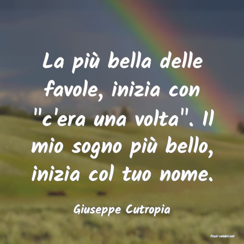 frasi di  Giuseppe Cutropia
