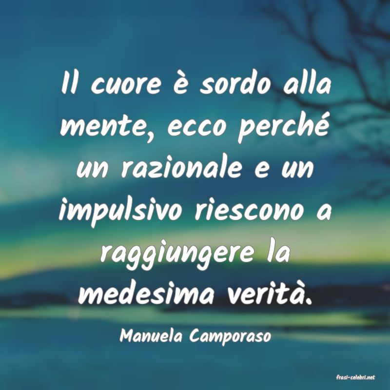 frasi di  Manuela Camporaso
