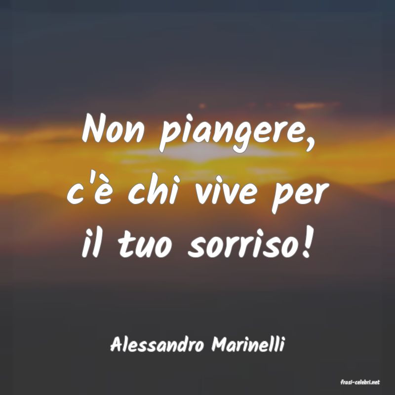 frasi di  Alessandro Marinelli
