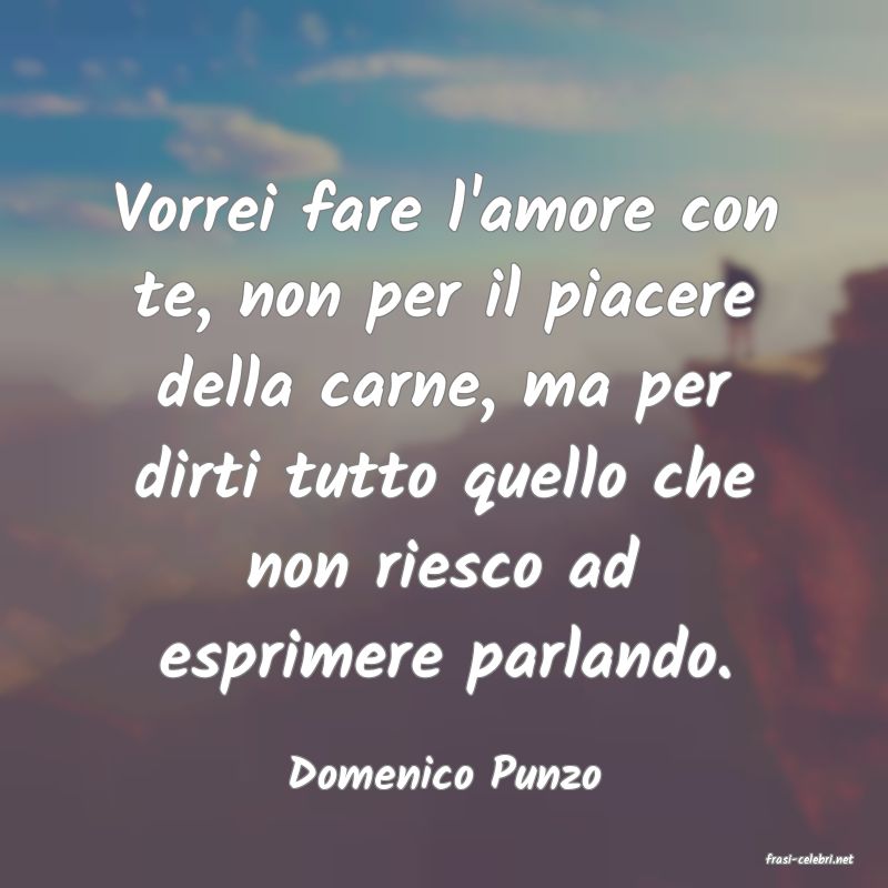 frasi di  Domenico Punzo
