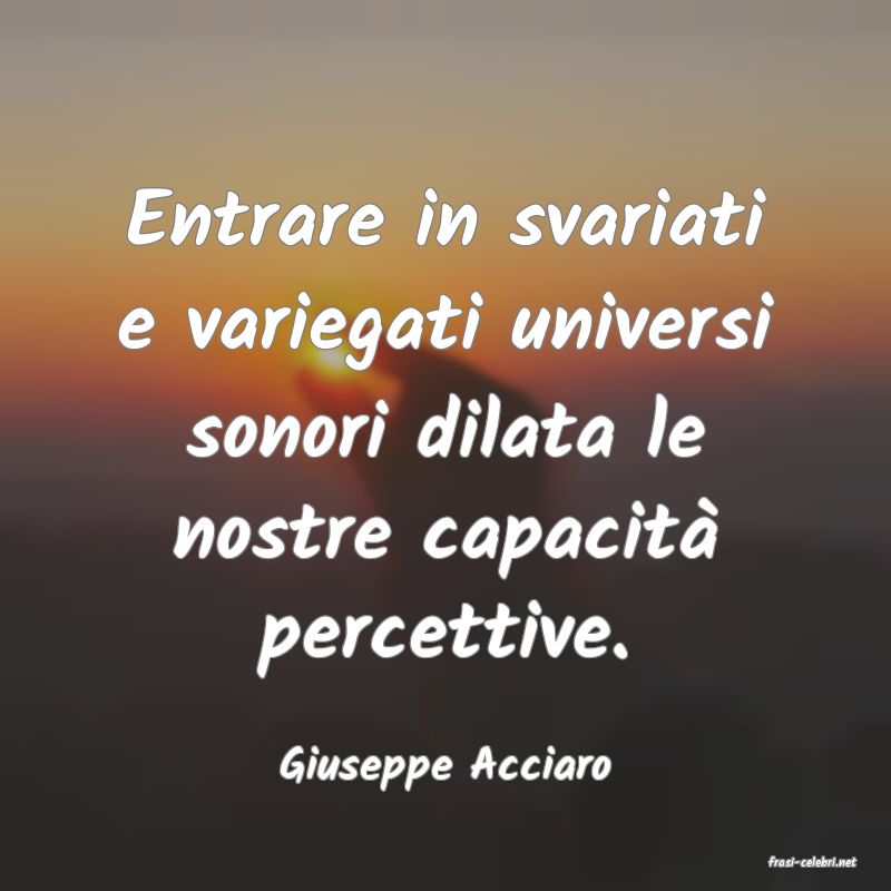 frasi di  Giuseppe Acciaro
