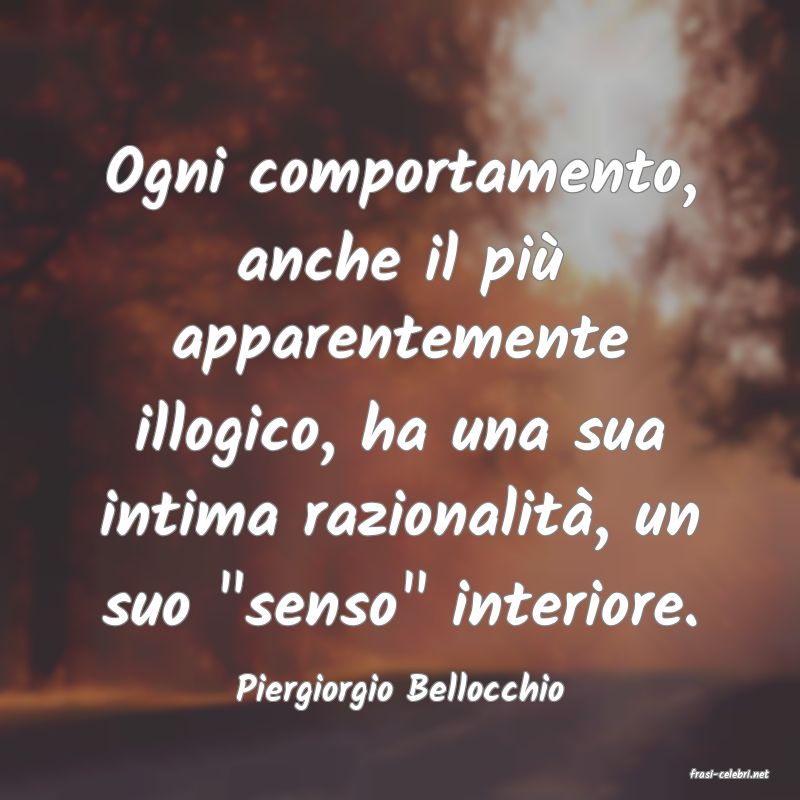 frasi di  Piergiorgio Bellocchio
