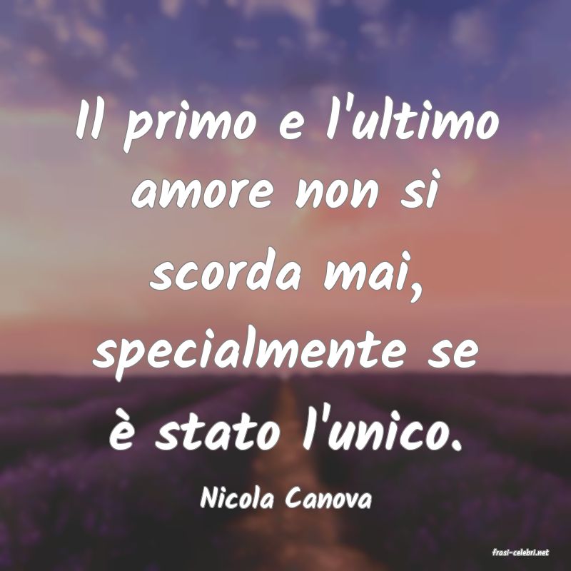 frasi di  Nicola Canova
